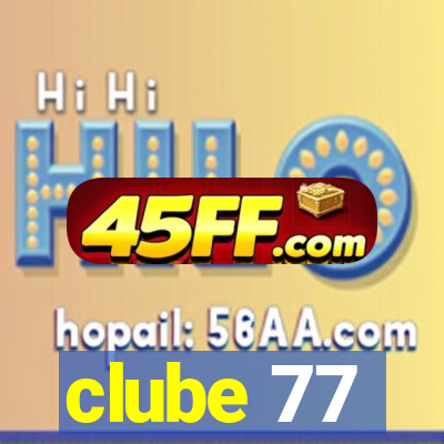 clube 77